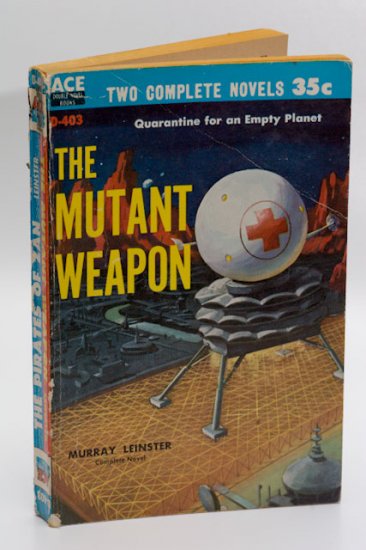 Ace Sci Fi Double Novel #D-403 (1959): 'The Mutant Weapon' / 'The Pirates of Zan' both by Leinster