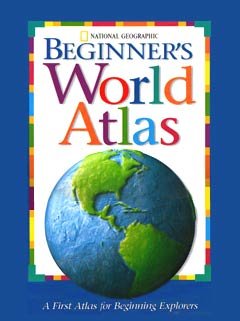 Beginner's World Atlas (National Geographic Society)