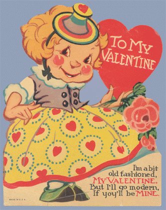 Vintage Valentine I'LL GO MODERN IF YOY'LL BE MINE 30s