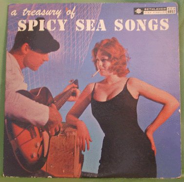 Treasury of SPICY SEA SONGS LP on BETHLEHEM Shantymen