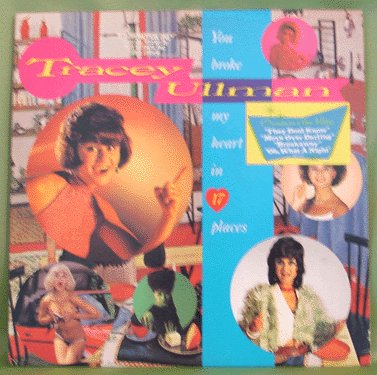 COMEDY LP Tracey Ullman YOU BROKE MY HEART in 17 PLACES