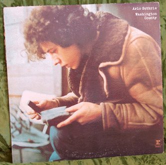 ARLO GUTHRIE LP Washington County 1970