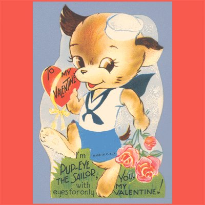Vintage Valentine Day Card DOG Sailor PUP-EYE 1940s
