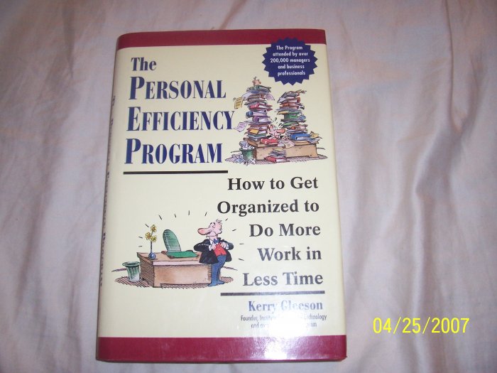 The Personal Efficiency Program by Kerry Gleason Free Shipping