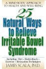 25 Natural Ways to relieve Irritable Bowel Syndrome