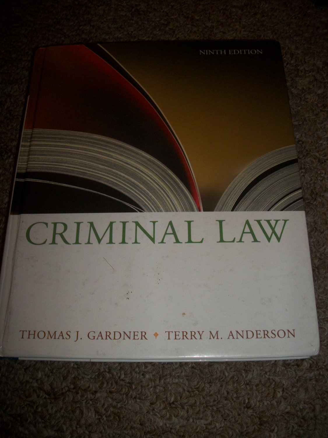 Criminal Law Ninth Edition- Thomas Gardner+ Terry Anderson
