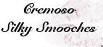 Silky Smooches