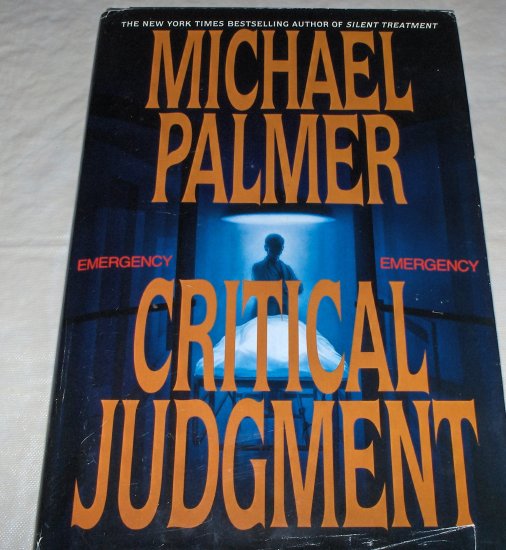 Critical Judgment (Michael Palmer, Hardcover) 1996