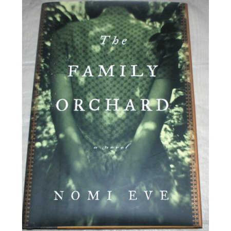 The Family Orchard by Nomi Eve ~2000~HC/DJ