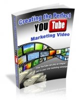 Creating the Perfect YouTube Marketing Video eBook