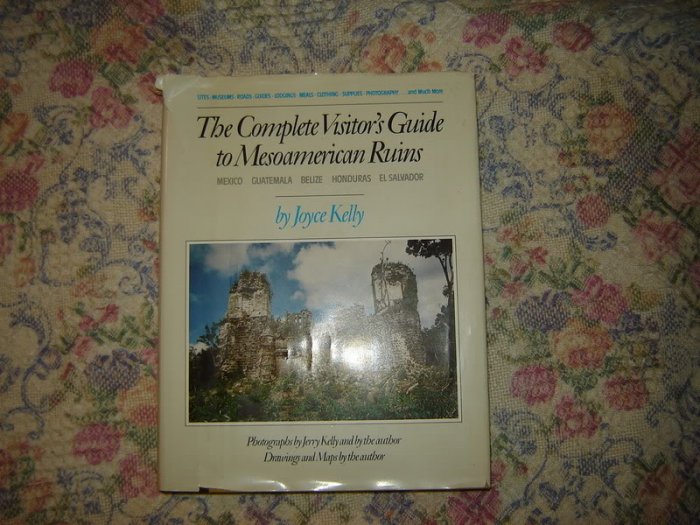 Complete Visitor’s Guide to Mesoamerican Ruins Book