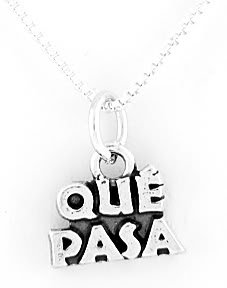 STERLING SILVER QUE PASA CHARM WITH 16" NECKLACE