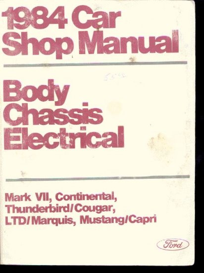 1984 Ford Car Shop Manual Body Chassis Electrical B