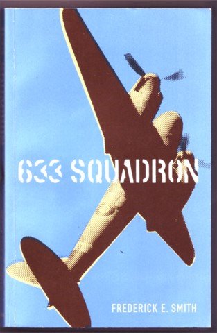 633 SQUADRON BY FREDERICK SMITH