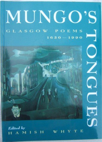 GLASGOW POEMS 1630 TO 1990 MUNGO'S TONGUES PB 1993