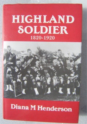 HIGHLAND SOLDIER 1820 1920 BLACK WATCH 93rd REGIMENT 1ST HB