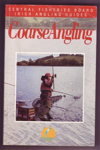 COARSE ANGLING CENTRAL FISHERIES BOARD IRELAND