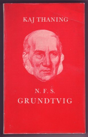 N. F. S. GRUNDTVIG KAJ THANING PB 1972 PHILOSOPHY BOOK