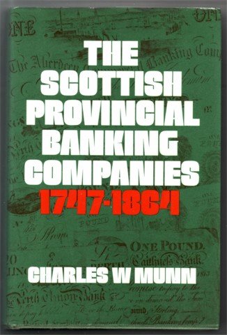 SCOTTISH PROVINCIAL BANKING COMPANIES 1747-1864 HBDJ