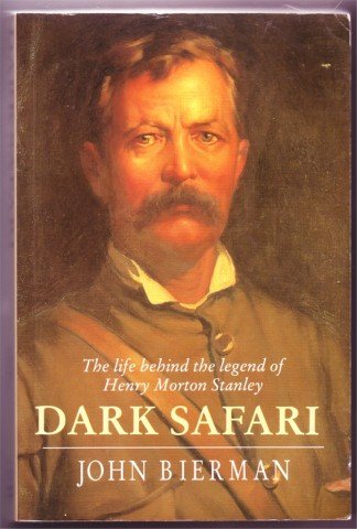DARK SAFARI HENRY M STANLEY BY BIERMAN PB 1991