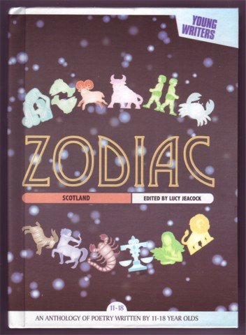ZODIAC SCOTLAND ANTHOLOGY BY 11 - 18 YEAR OLDS HB 200