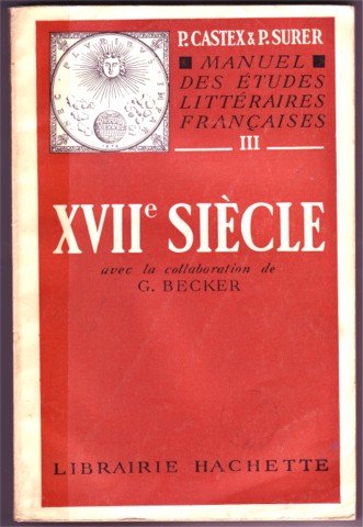 MANUEL DES ETUDES LITTERAIRES FRANCAISES XVIIe SIECLE