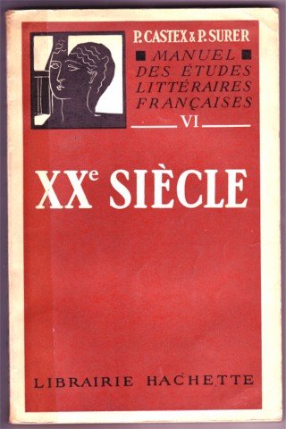 MANUEL DES ETUDES LITTERAIRES FRANCAISES XXe SIECLE