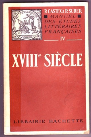 MANUEL DES ETUDES LITTERAIRES FRANCAISES XVIIIe SIECLE