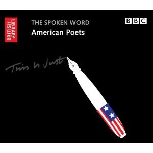The Spoken Word: American Poets - Audio CDs