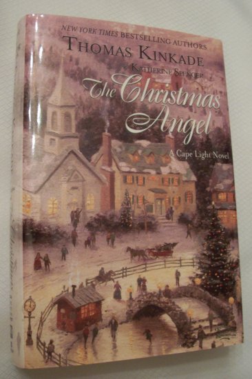 The Christmas Angel By Thomas Kinkade/Katherine Spencer