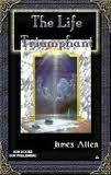 THE LIFE TRIUMPHANT: Mastering the Heart and Mind by James Allen
