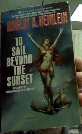 To Sail Beyond the Sunset paperback book by Robert Heinlein