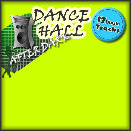 Dancehall After Dark ::