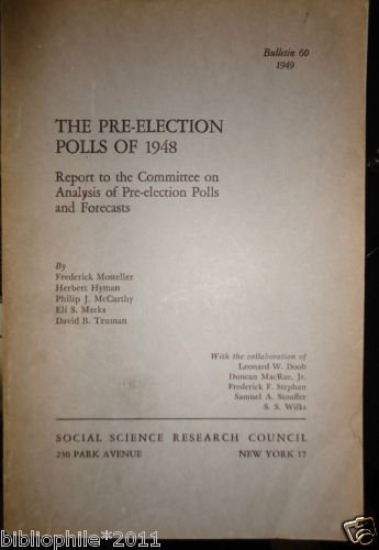 The pre-election polls of 1948: report to the Committee Analysis bull 60 1949 VG