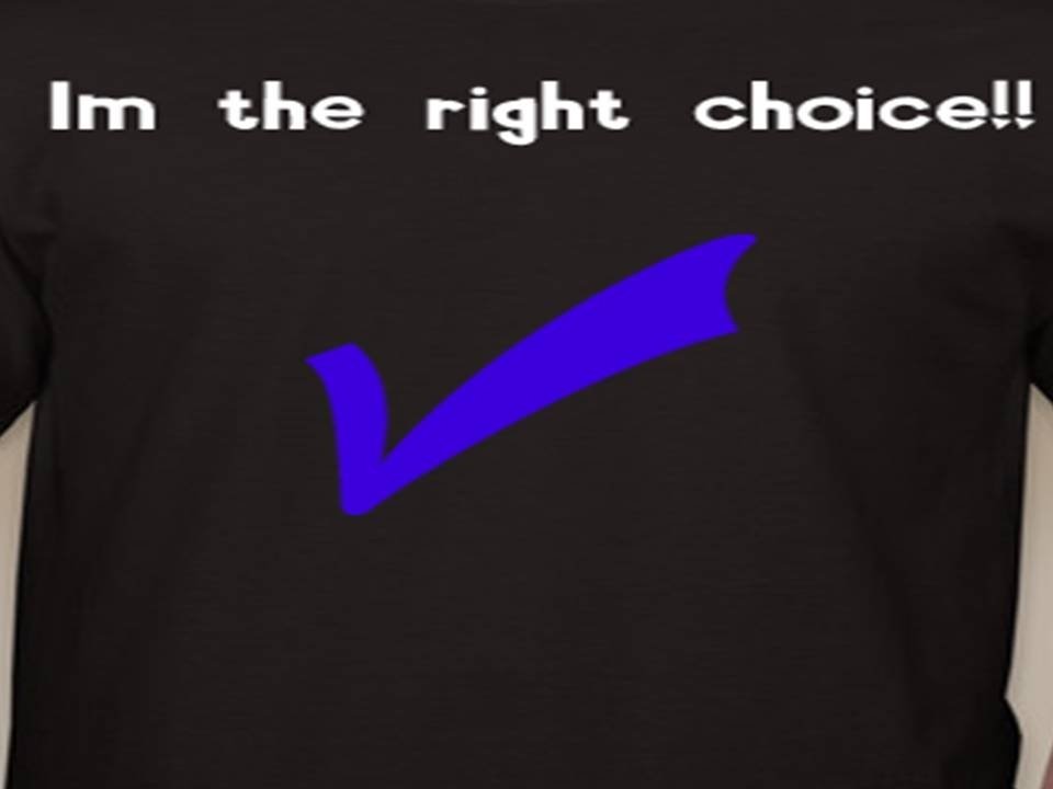 The right choice
