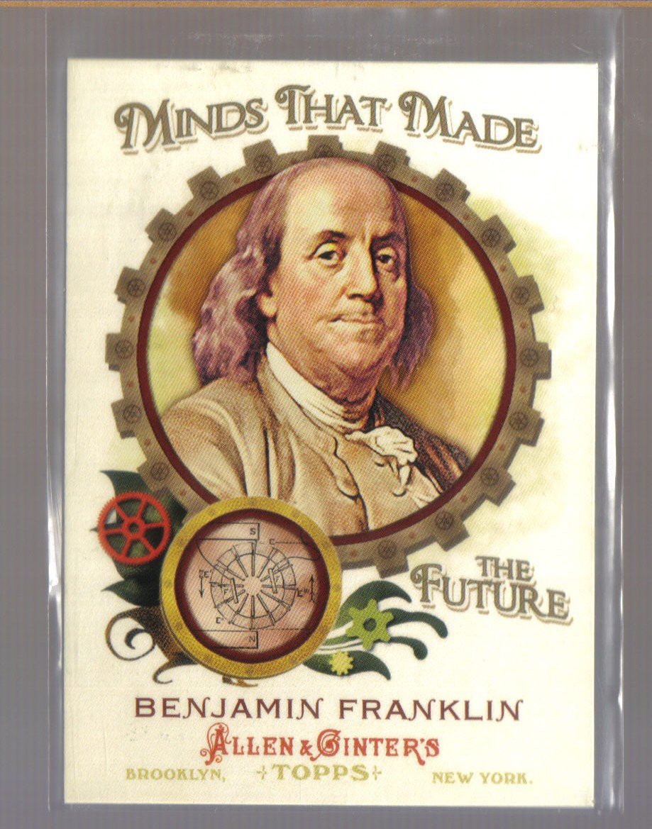 2011 Topps Allen & Ginter Minds That Made The Future #40 BENJAMIN FRANKLIN