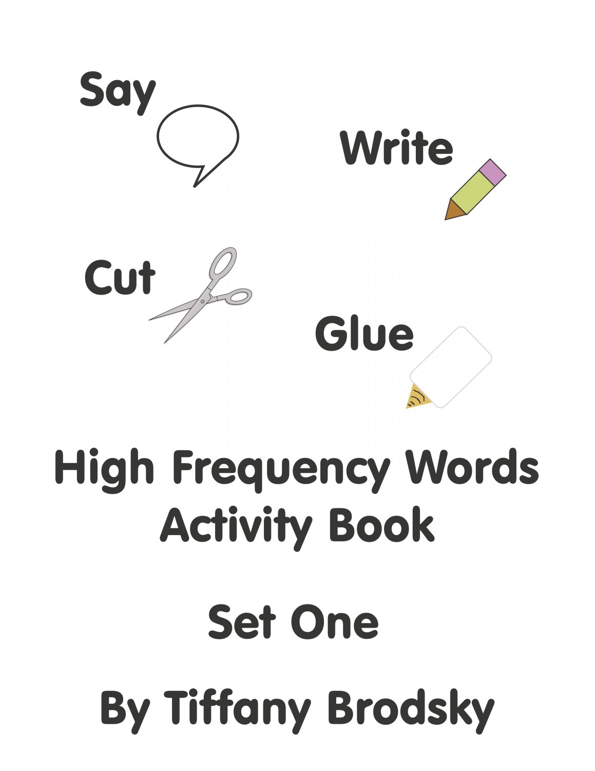 Say, Write, Cut, and Glue High Frequency Words Activity Book Set One PDF