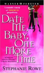 Date Me, Baby, One More Time by Stephanie Rowe