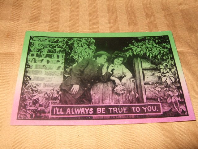 I'll Always Be True To You Unusual Two Tone Postcard 1910's