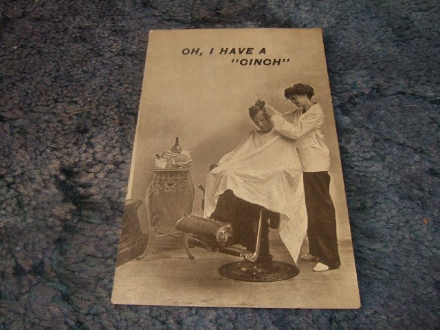 Oh, I Have A "Cinch" 1910's Postcard