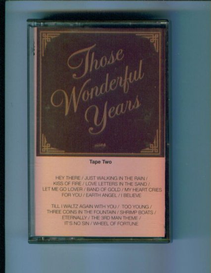 Those Wonderful Years Tape Two Heartland Music