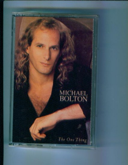 Michael Bolton The One Thing Music Cassette