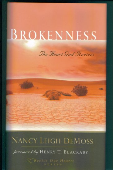 Brokenness Nancy Leigh DeMoss Revive Our Hearts Series Hardcover
