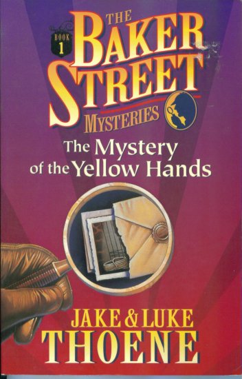 The Baker Street Mysteries The Mystery of the Yellow Hands Jake & Luke Thoene Chapter Book PB