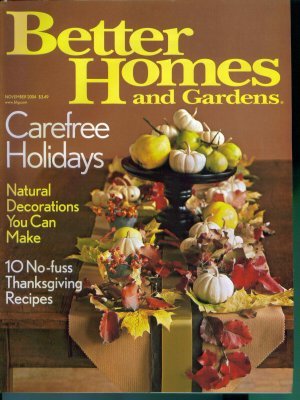Better Homes and Gardens Magazine ~ November 2004 ~ Mint Copy Back Issue