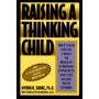 Raising A Thinking Child ~ Myna B Shure Ph.D. ~ Hardcover