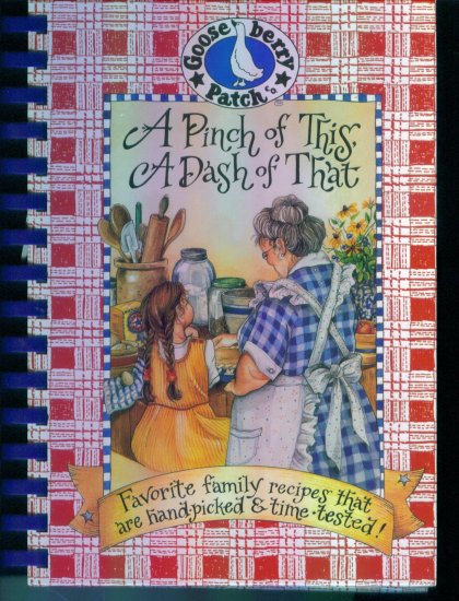 Gooseberry Patch ~ A Pinch Of This A Dash Of That ~ Spiral Hardbound Cook Book Cookbook Cookbooks
