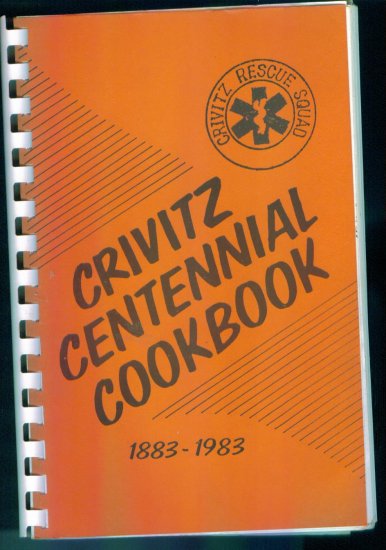 Crivitz Centennial Cookbook 1883 - 1983 ~ Crivitz Rescue Squad Cookbooks Cook book