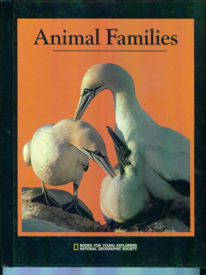 Animal Families ~ Books for Young Explorers ~ National Geographic Society