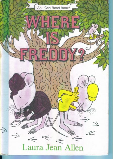 Where Is Freddy? ~ Laura Jean Allen ~ An I Can Read Book ~ HTF Out of Print